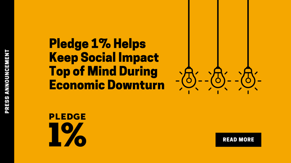Pledge 1% Helps Keep Social Impact Top of Mind During Economic Downturn.png